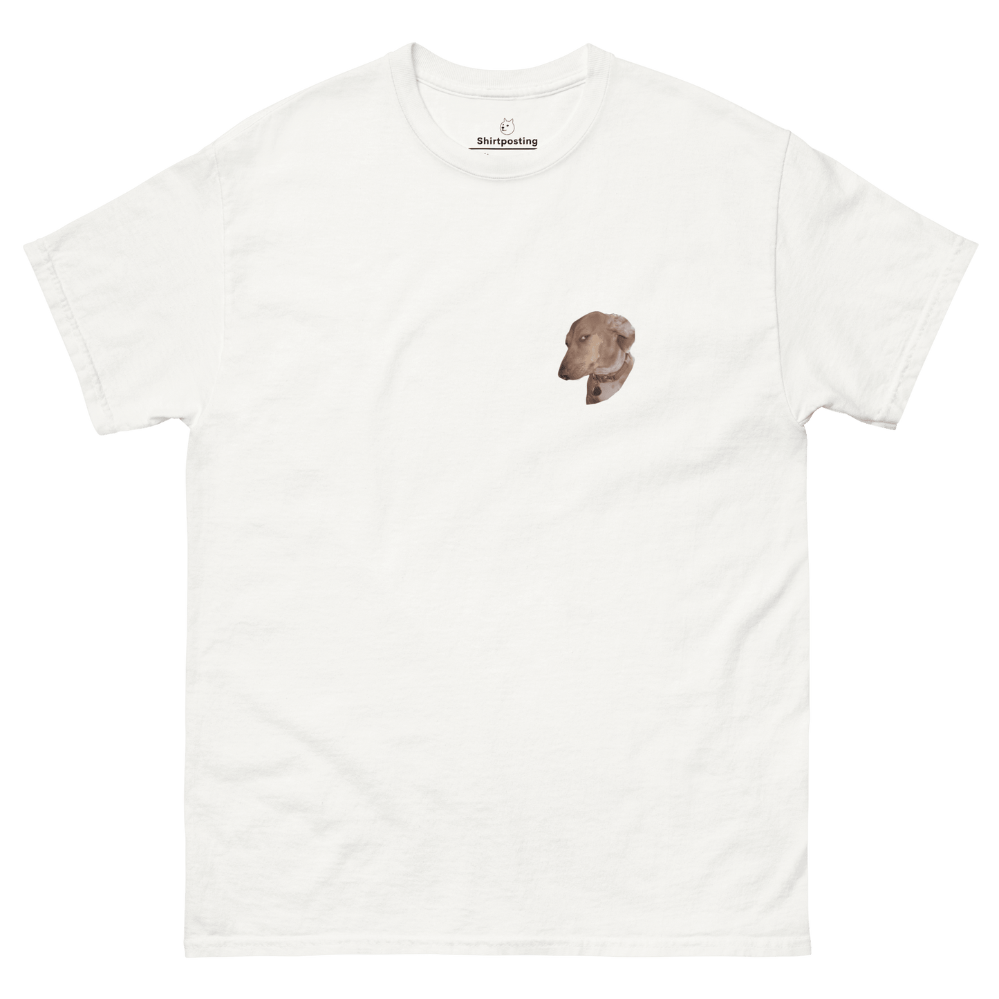 Dog Classic T-Shirt Meme - White | Shirtposting