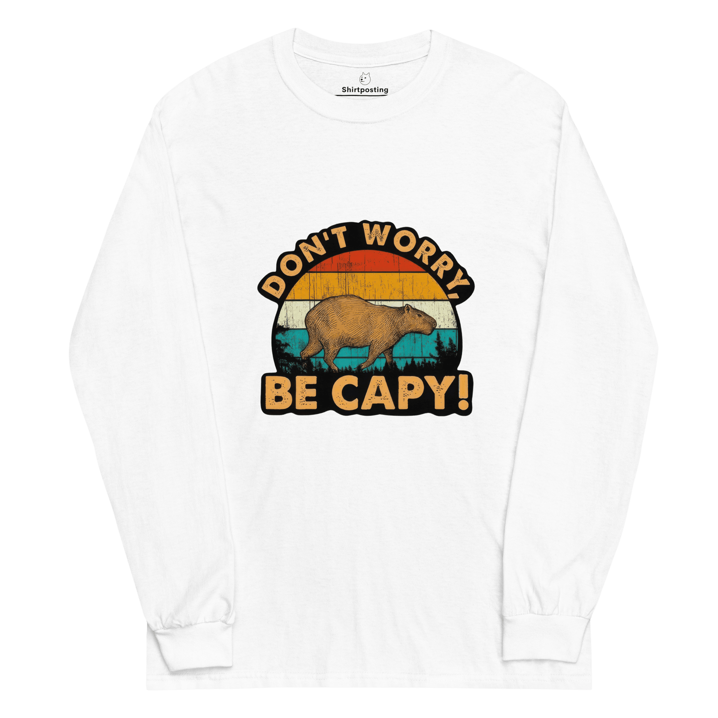 Don't Worry Be Capy Long Sleeve T-Shirt Meme - White | Shirtposting
