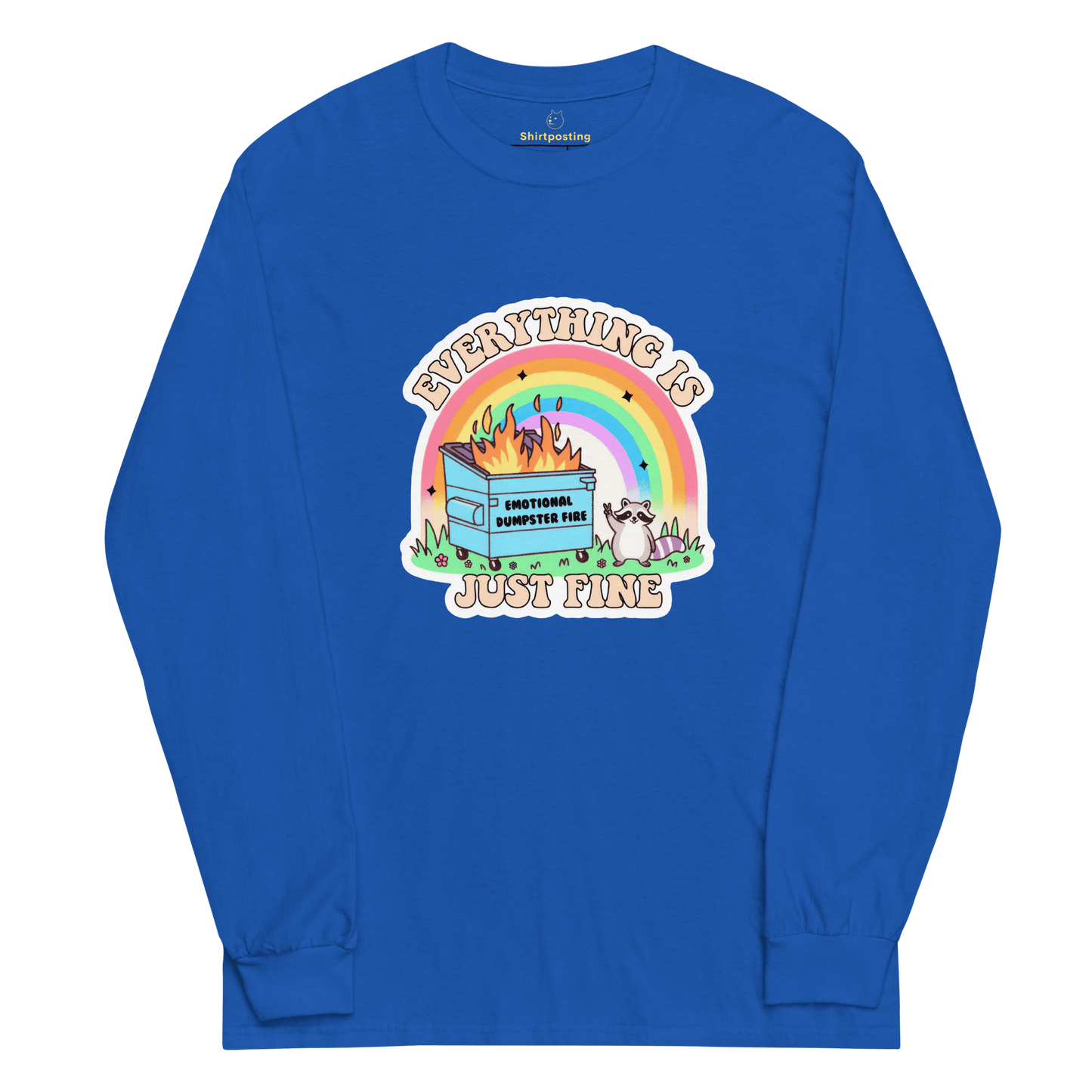 Everything Is Just Fine Long Sleeve T-Shirt Meme - Light Pink | Shirtposting