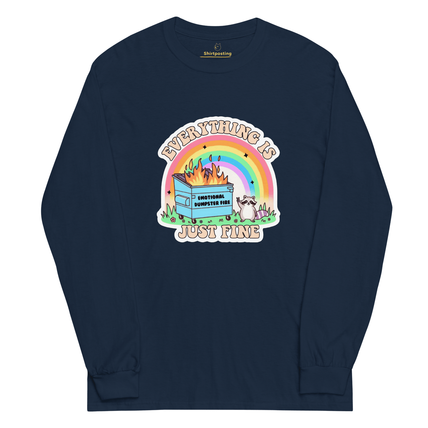 Everything Is Just Fine Long Sleeve T-Shirt Meme - Navy | Shirtposting