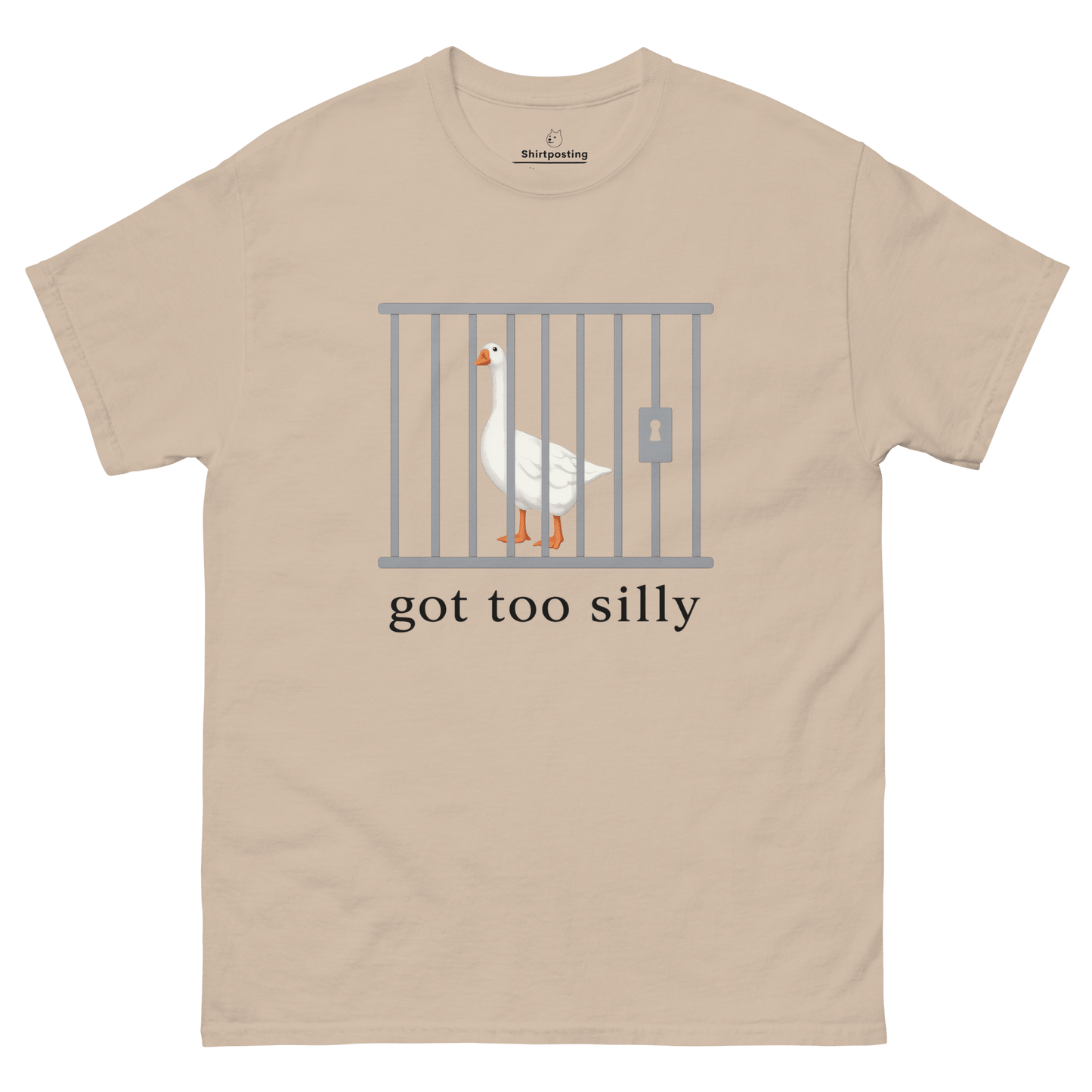 Got Too Silly Classic T-Shirt Meme - Sand | Shirtposting