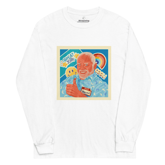 Hide The Pain Herold Long Sleeve T-Shirt Meme - White | Shirtposting