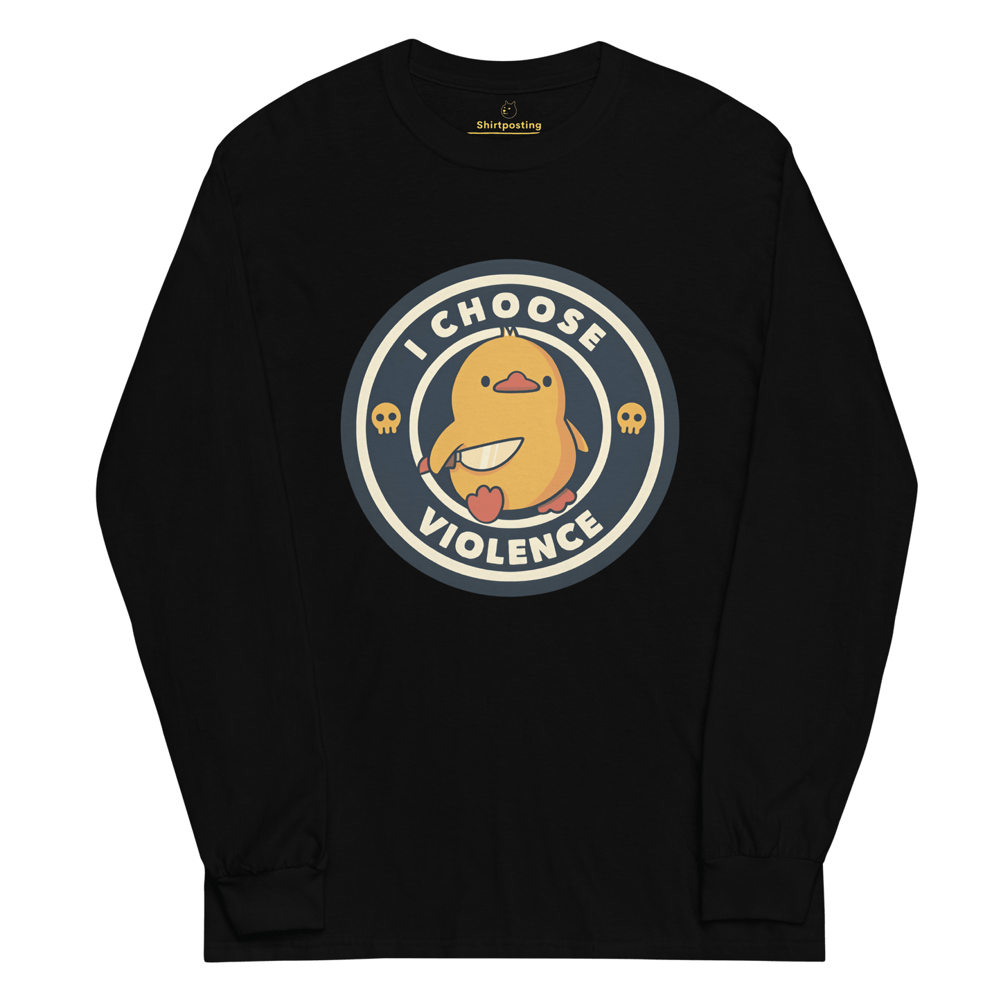 I Choose Violence Long Sleeve T-Shirt Meme - Black | Shirtposting