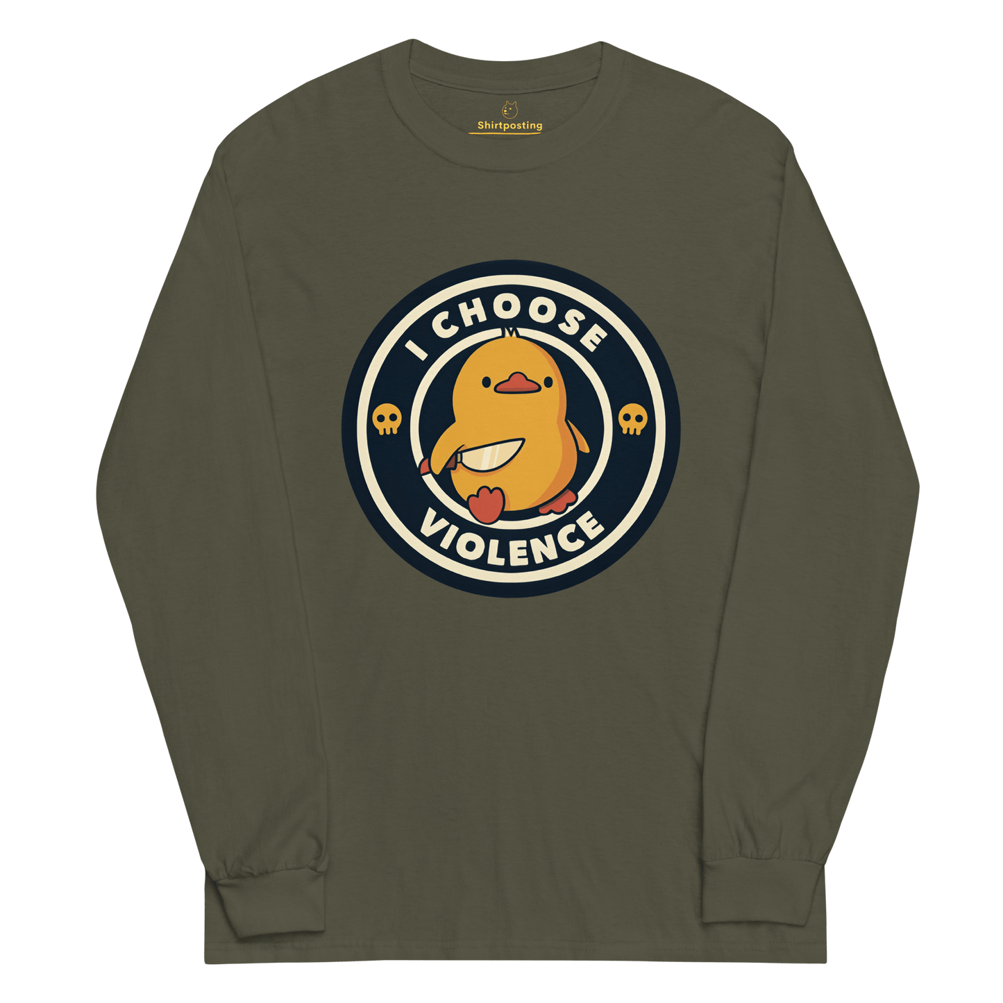 I Choose Violence Long Sleeve T-Shirt Meme - Military Green | Shirtposting