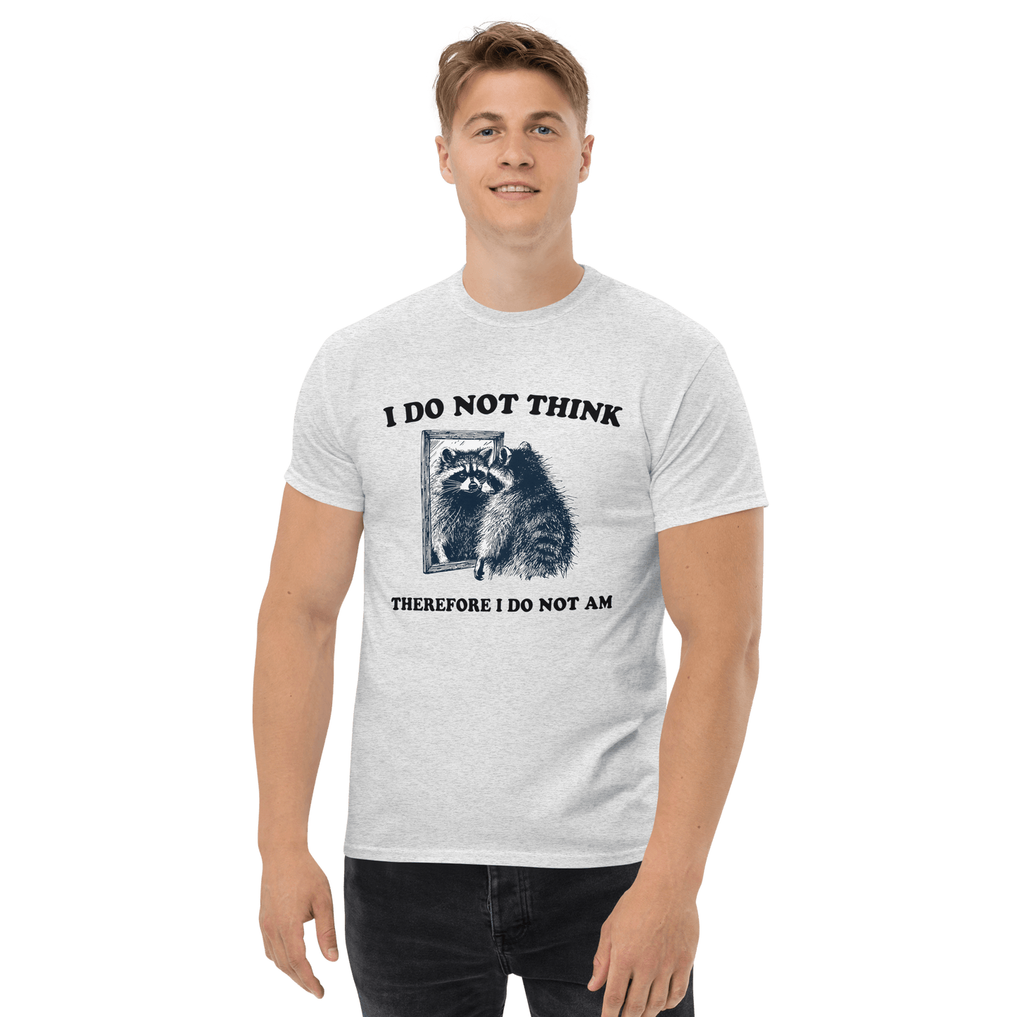 I Do Not Think Classic T-Shirt Meme - Sand | Shirtposting