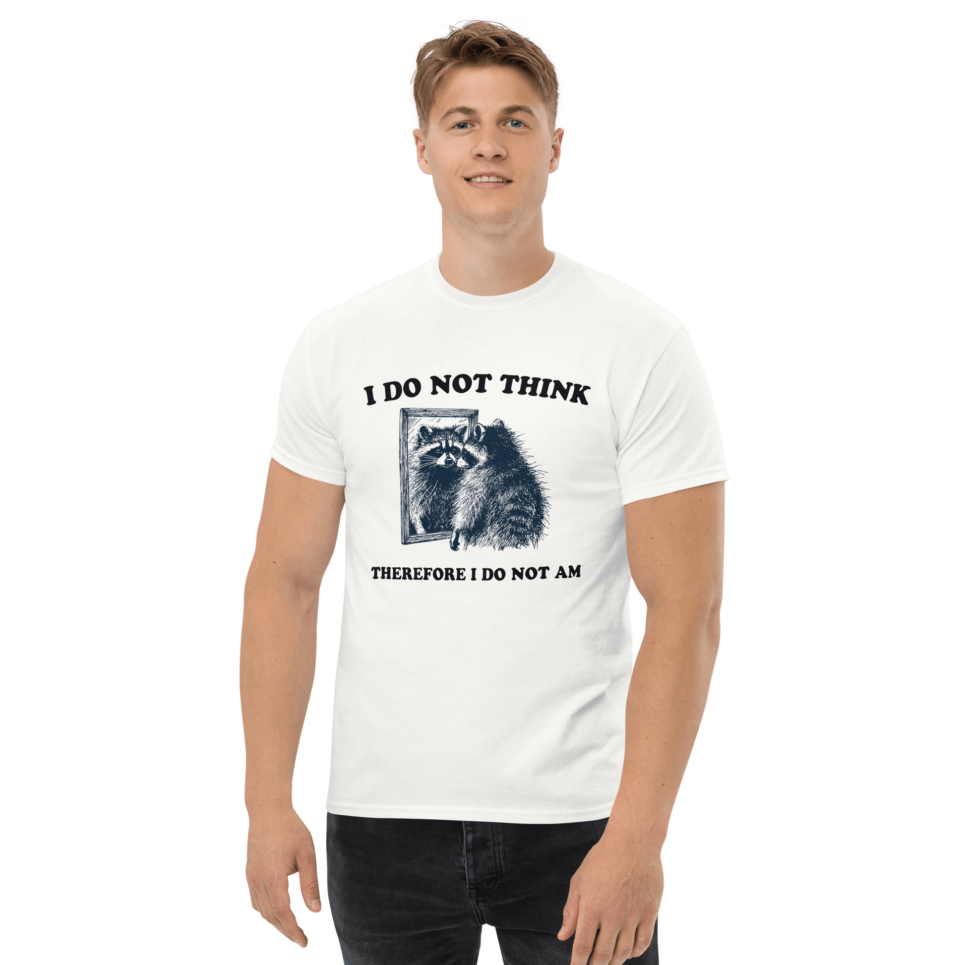 I Do Not Think Classic T-Shirt Meme - Sand | Shirtposting