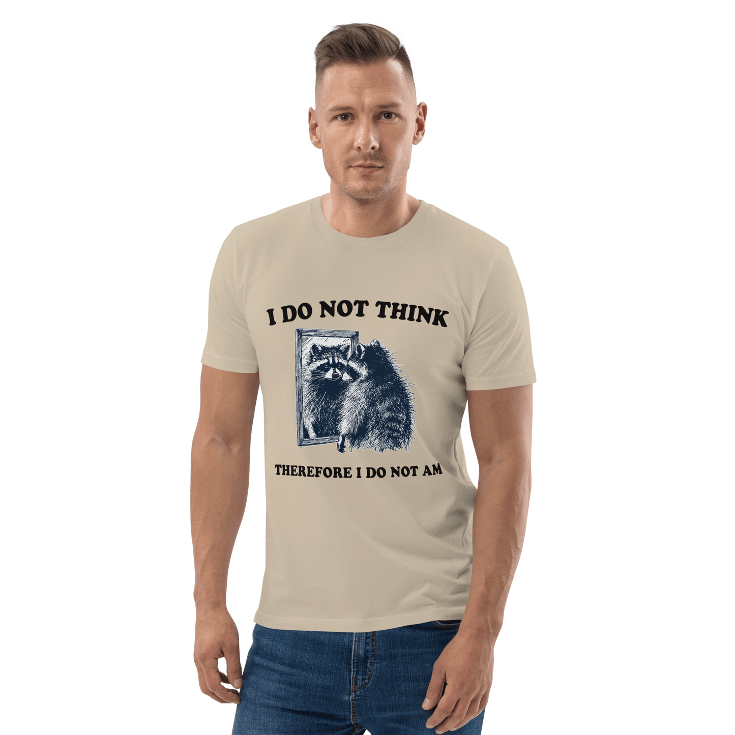 I Do Not Think Premium Organic T-Shirt Meme - Desert Dust | Shirtposting