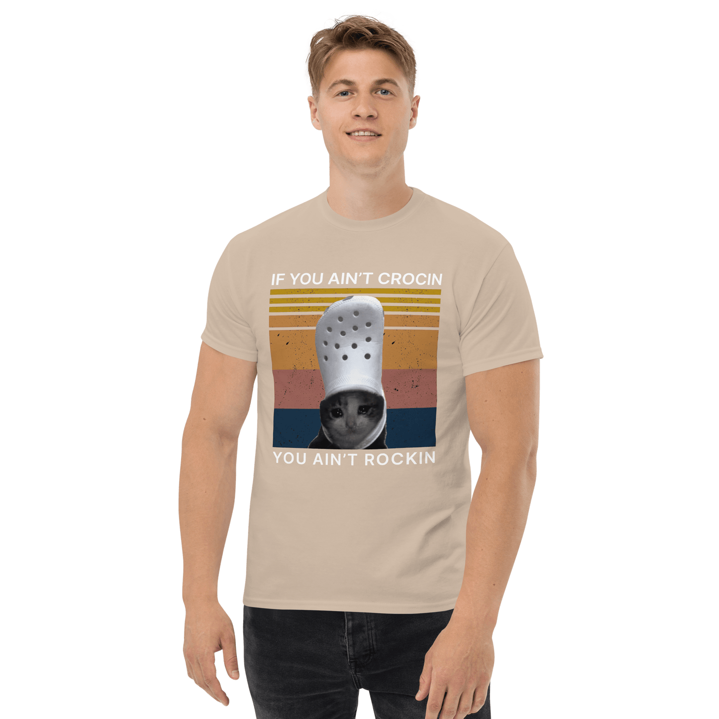If You Ain't Crocin' Cat Classic T-Shirt Meme - Military Green | Shirtposting