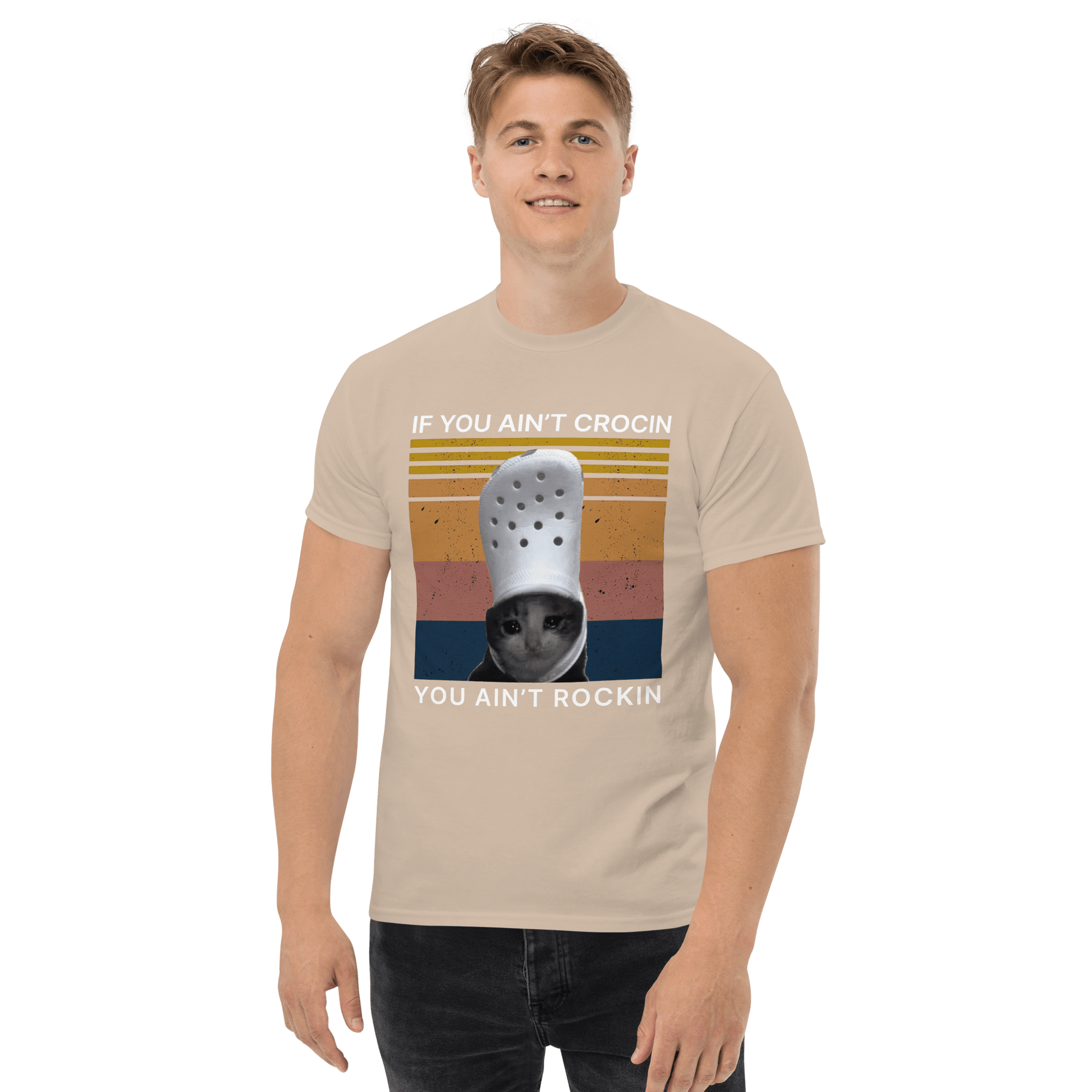 If You Ain't Crocin' Cat Classic T-Shirt Meme - Military Green | Shirtposting