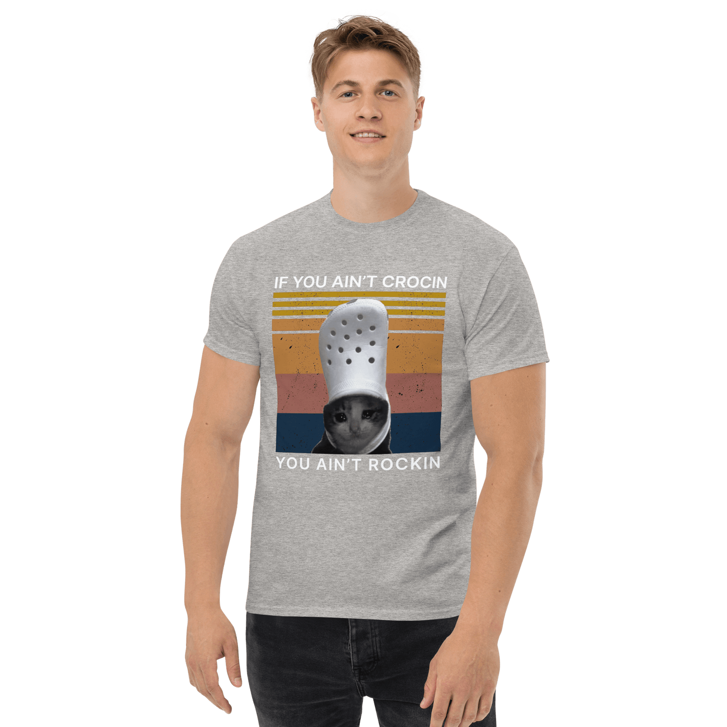 If You Ain't Crocin' Cat Classic T-Shirt Meme - Military Green | Shirtposting