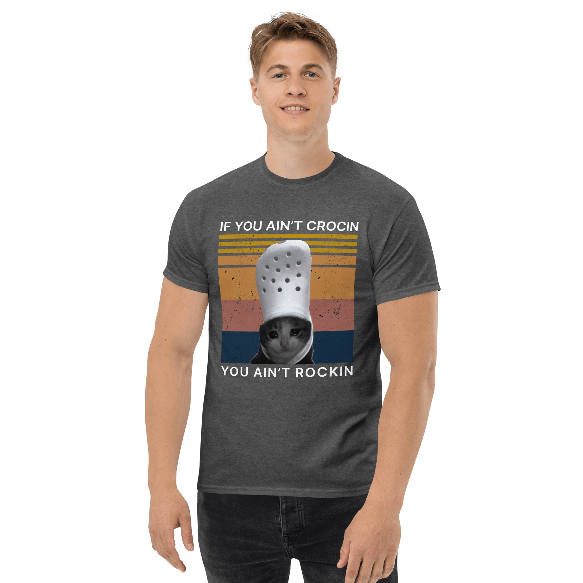 If You Ain't Crocin' Cat Classic T-Shirt Meme - Royal | Shirtposting