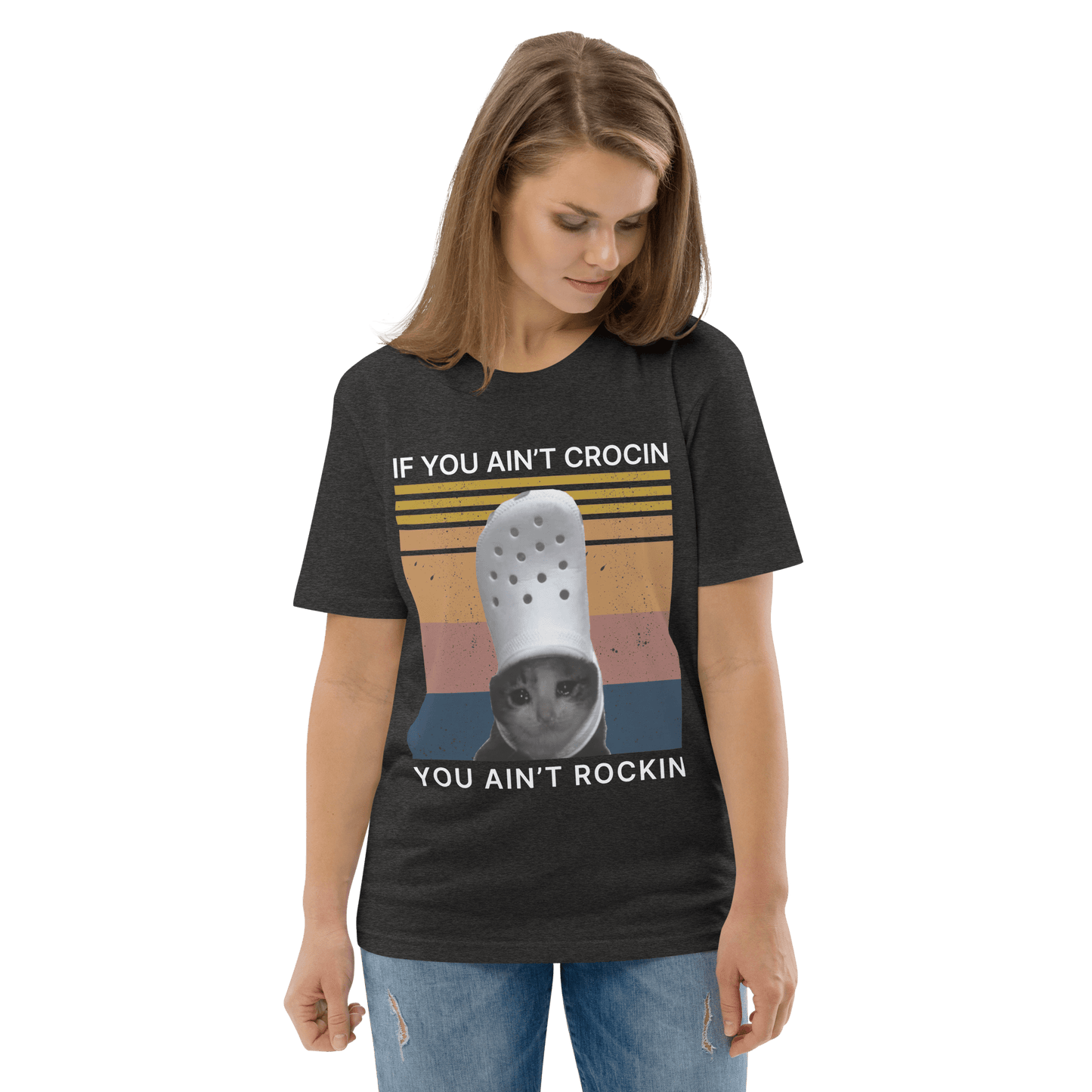 If You Ain't Crocin' Cat Premium Organic T-Shirt Meme - Dark Heather Grey | Shirtposting