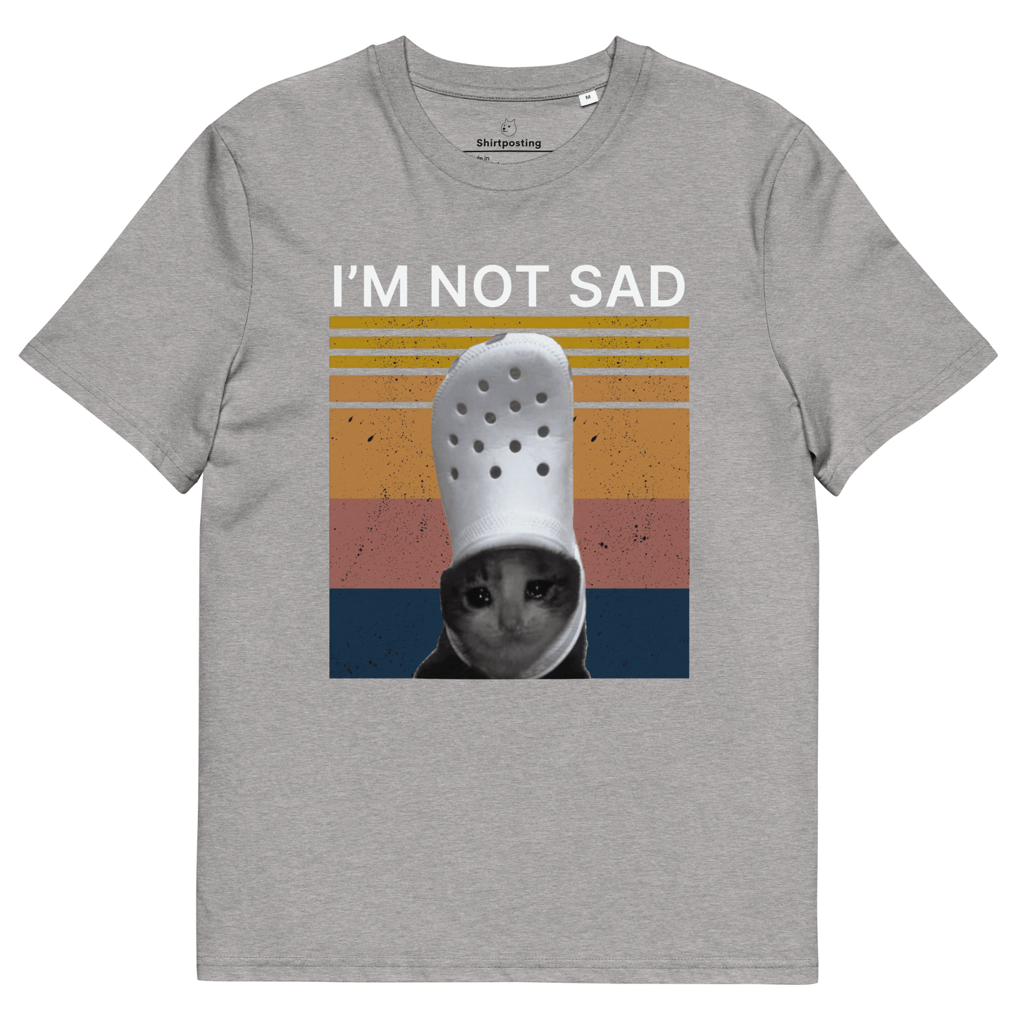 I'm Not Sad Premium Organic T-Shirt Meme - Heather Grey | Shirtposting