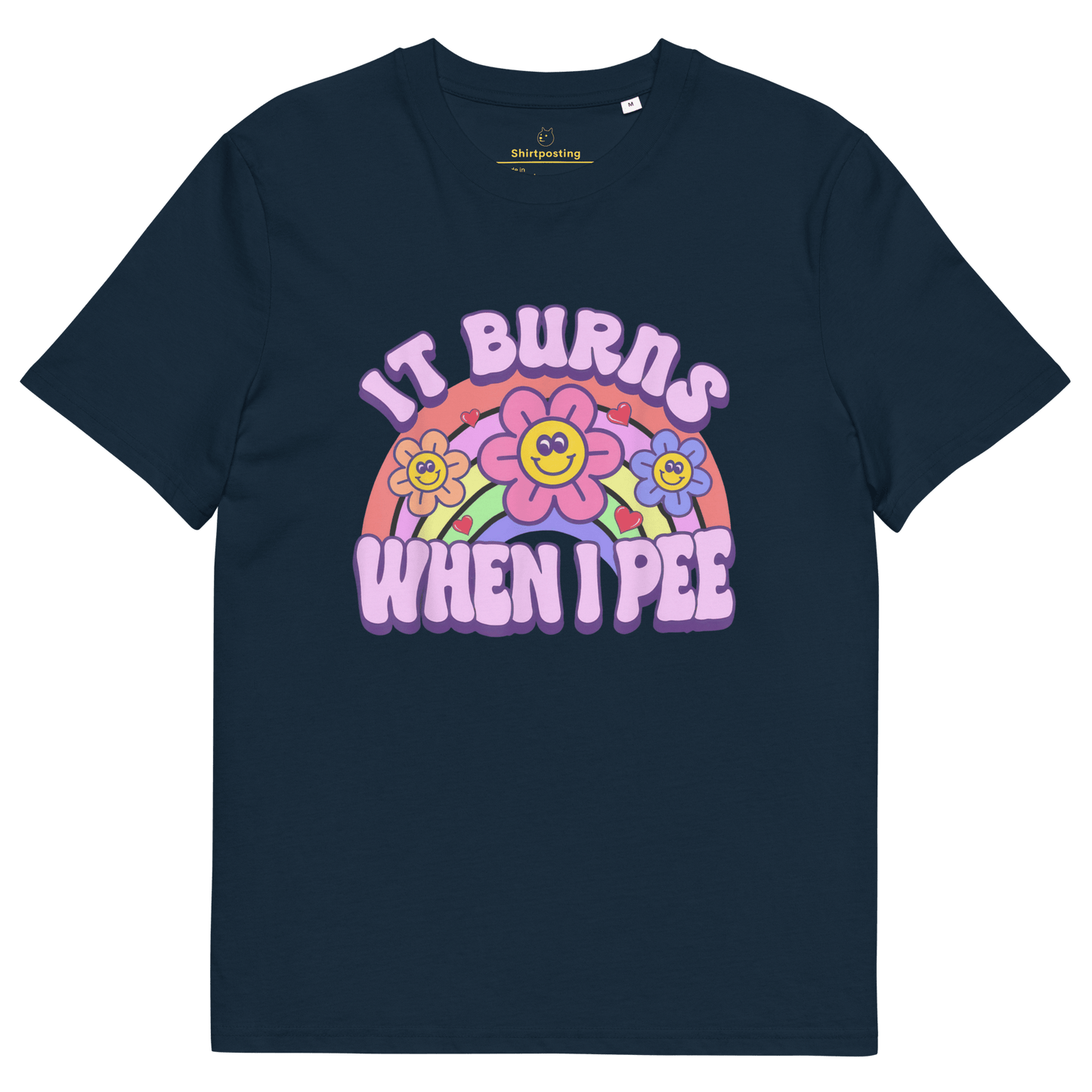 It Burns When I Pee Premium Organic T-Shirt Meme - French Navy | Shirtposting