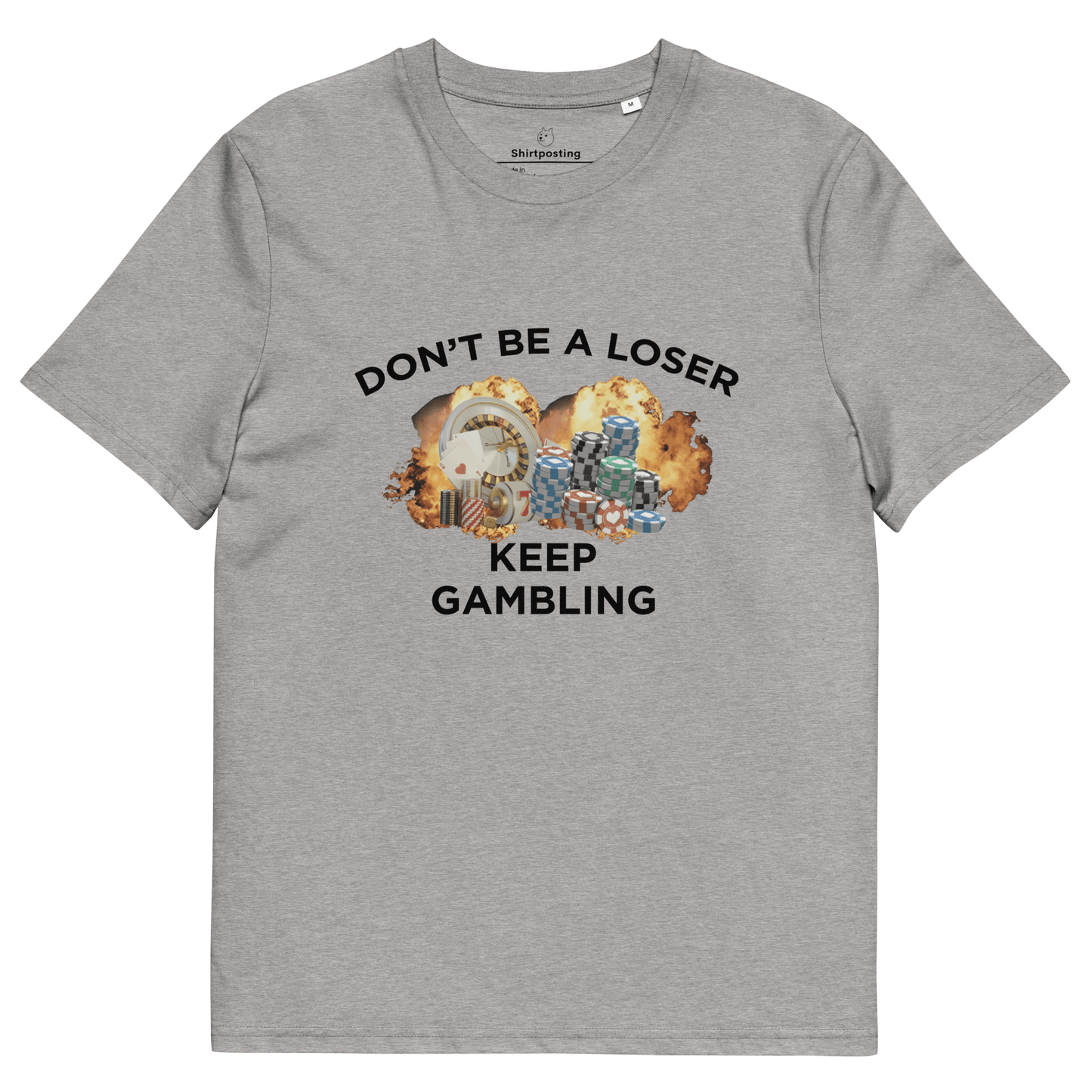 Keep Gambling Premium Organic T-Shirt Meme - Heather Grey | Shirtposting