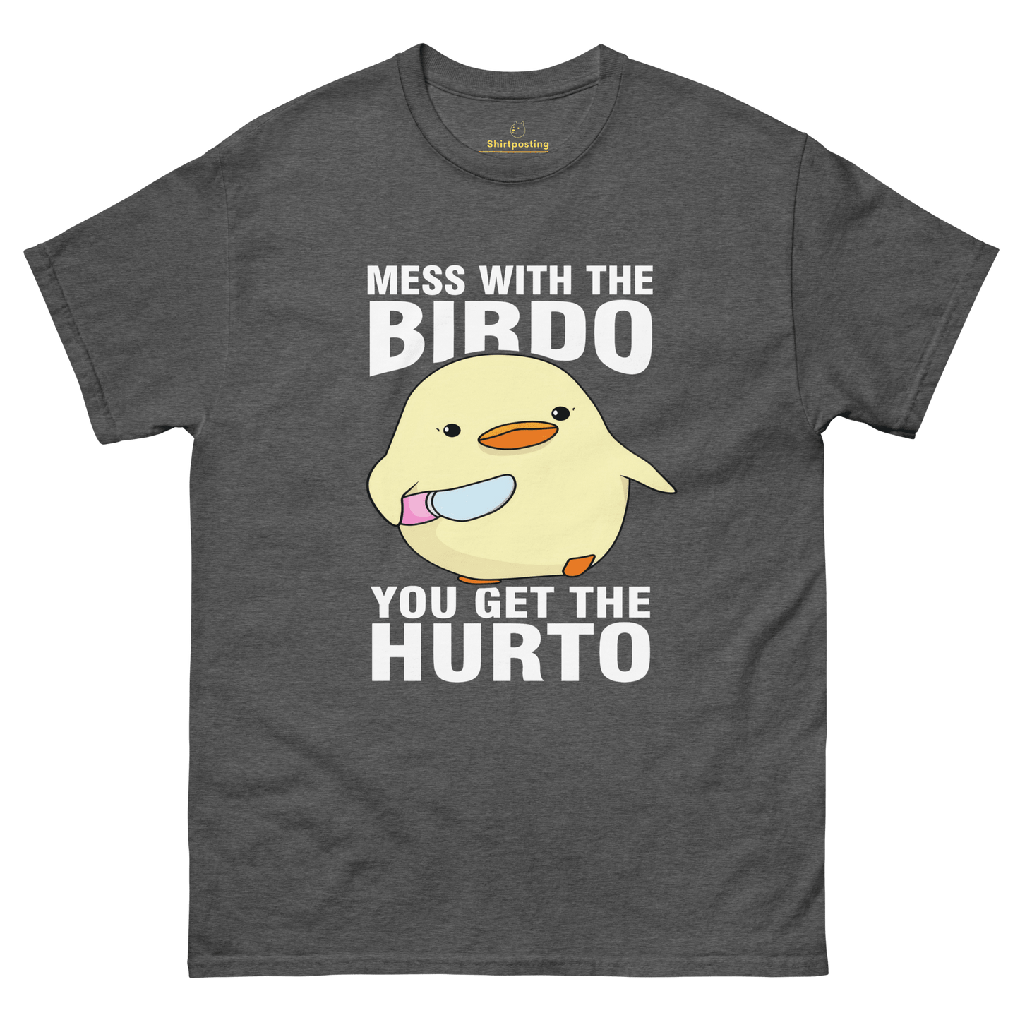 Mess With The Birdo Classic T-Shirt Meme - Dark Heather | Shirtposting