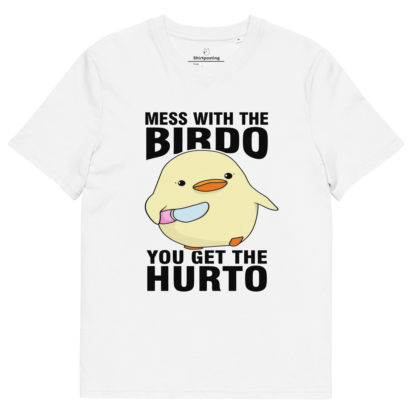 Mess With The Birdo Premium Organic T-Shirt Meme - White | Shirtposting