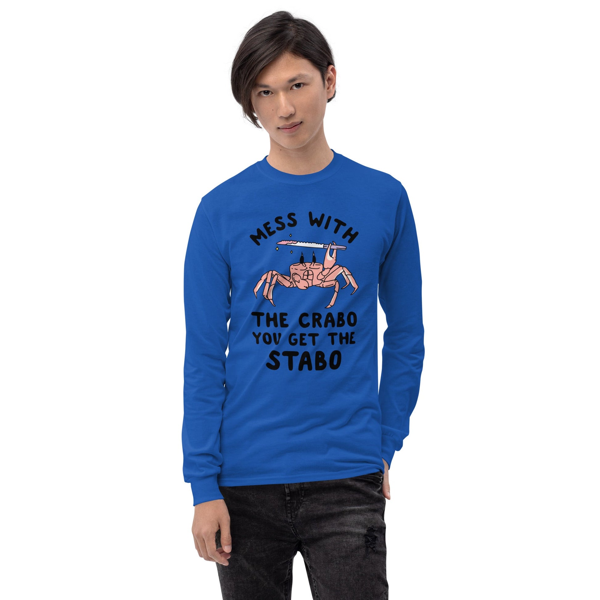 Mess With The Crabo Long Sleeve T-Shirt Meme - Ash | Shirtposting