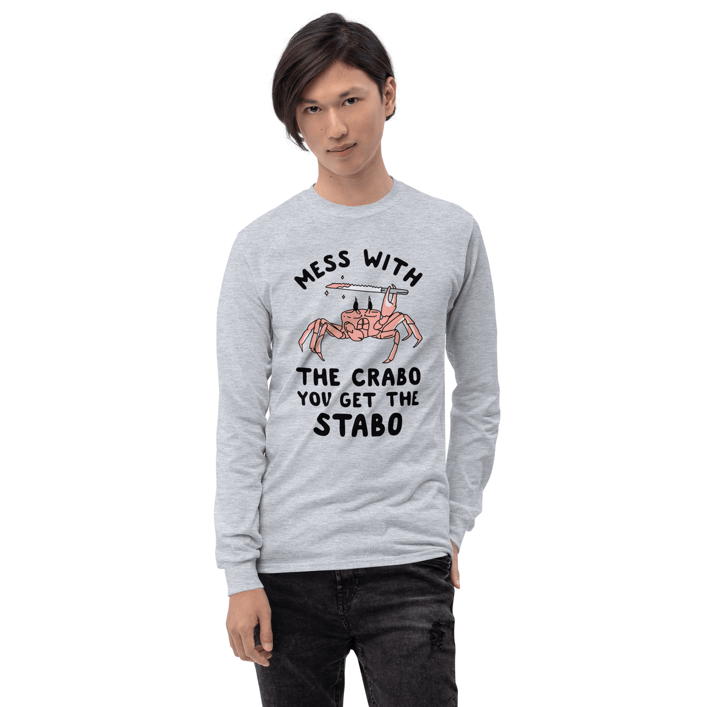 Mess With The Crabo Long Sleeve T-Shirt Meme - Sport Grey | Shirtposting