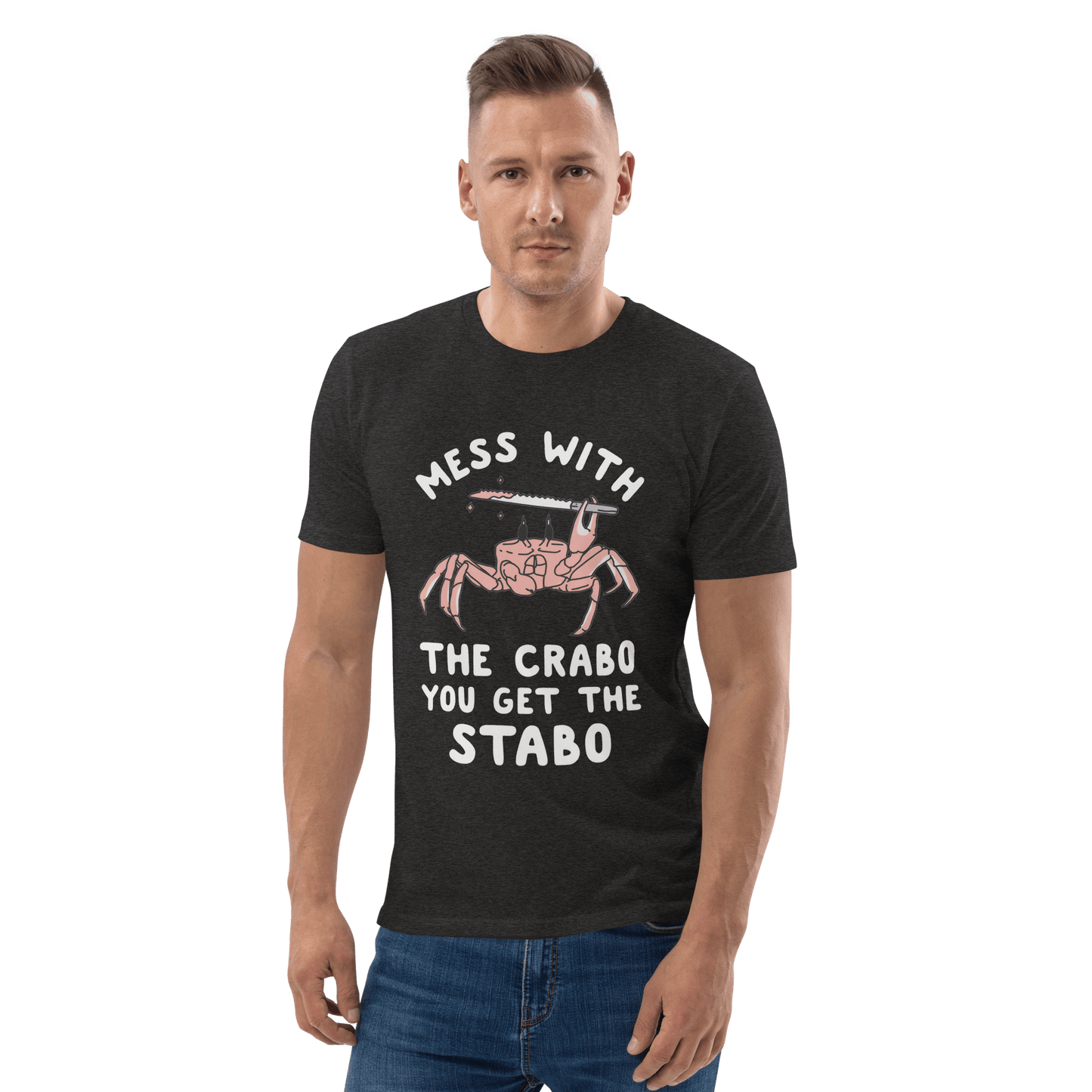 Mess With The Crabo Premium Organic T-Shirt Meme - Dark Heather Grey | Shirtposting