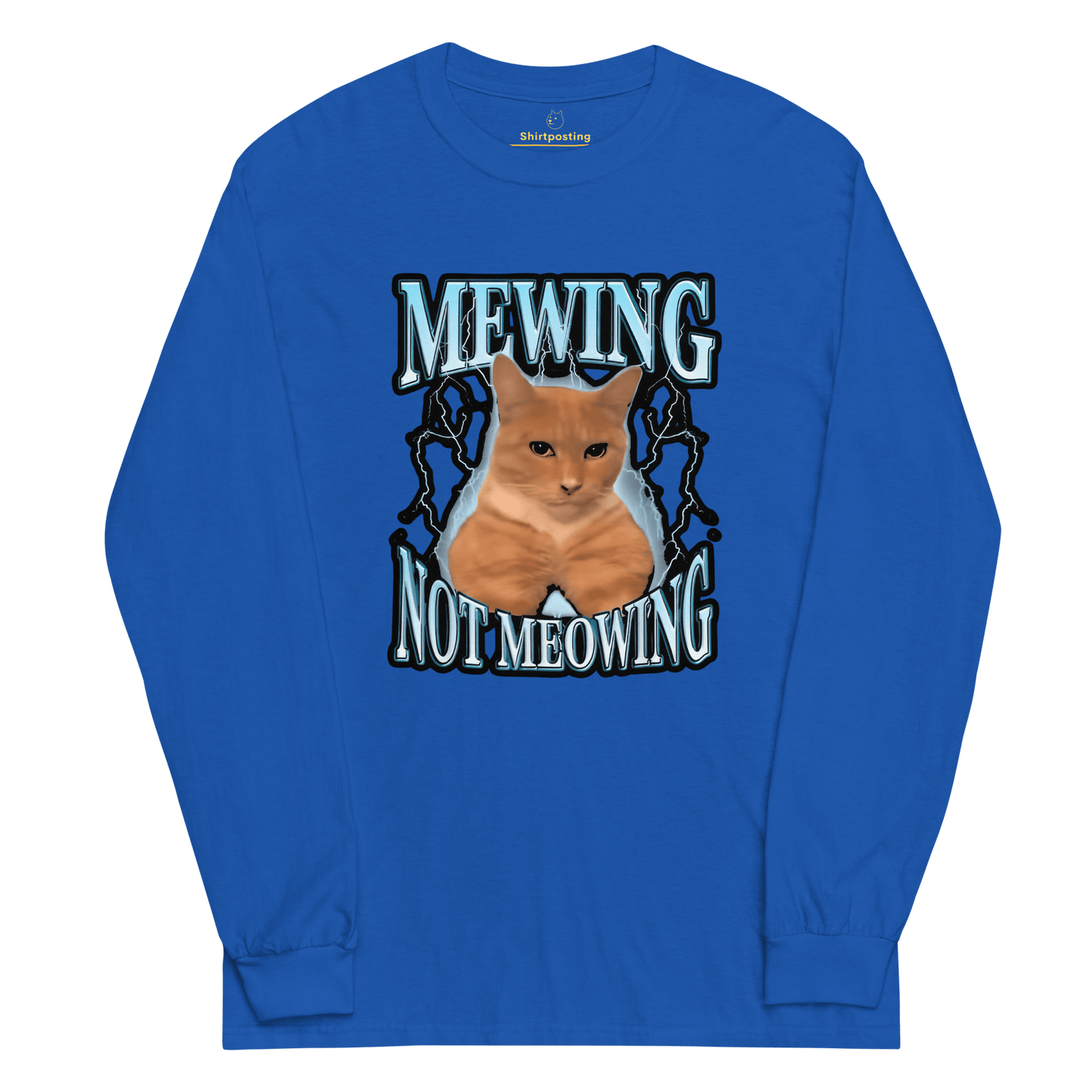 Mewing Long Sleeve T-Shirt Meme - Royal | Shirtposting