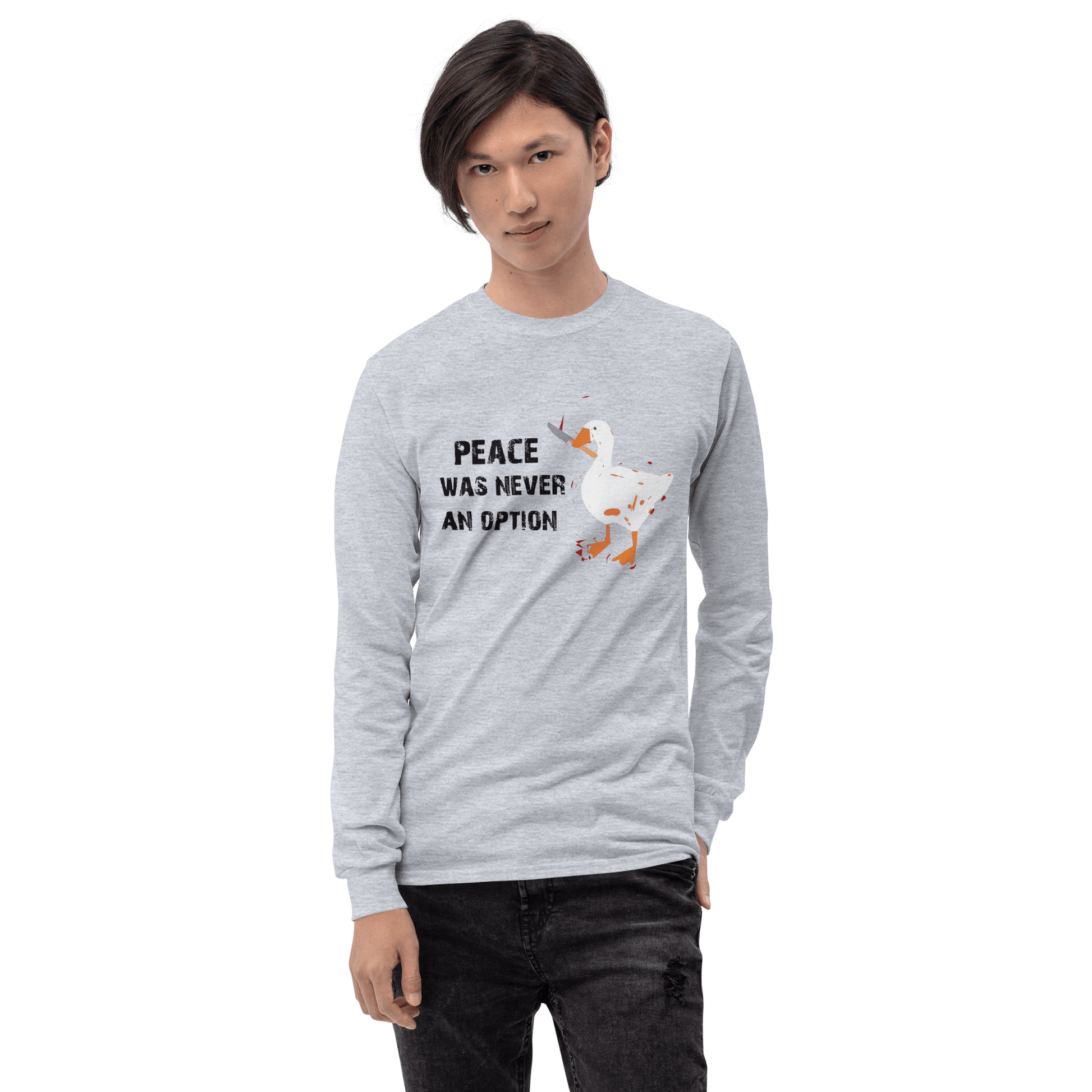 Peace Was Never An Option Long Sleeve T-Shirt Meme - White | Shirtposting