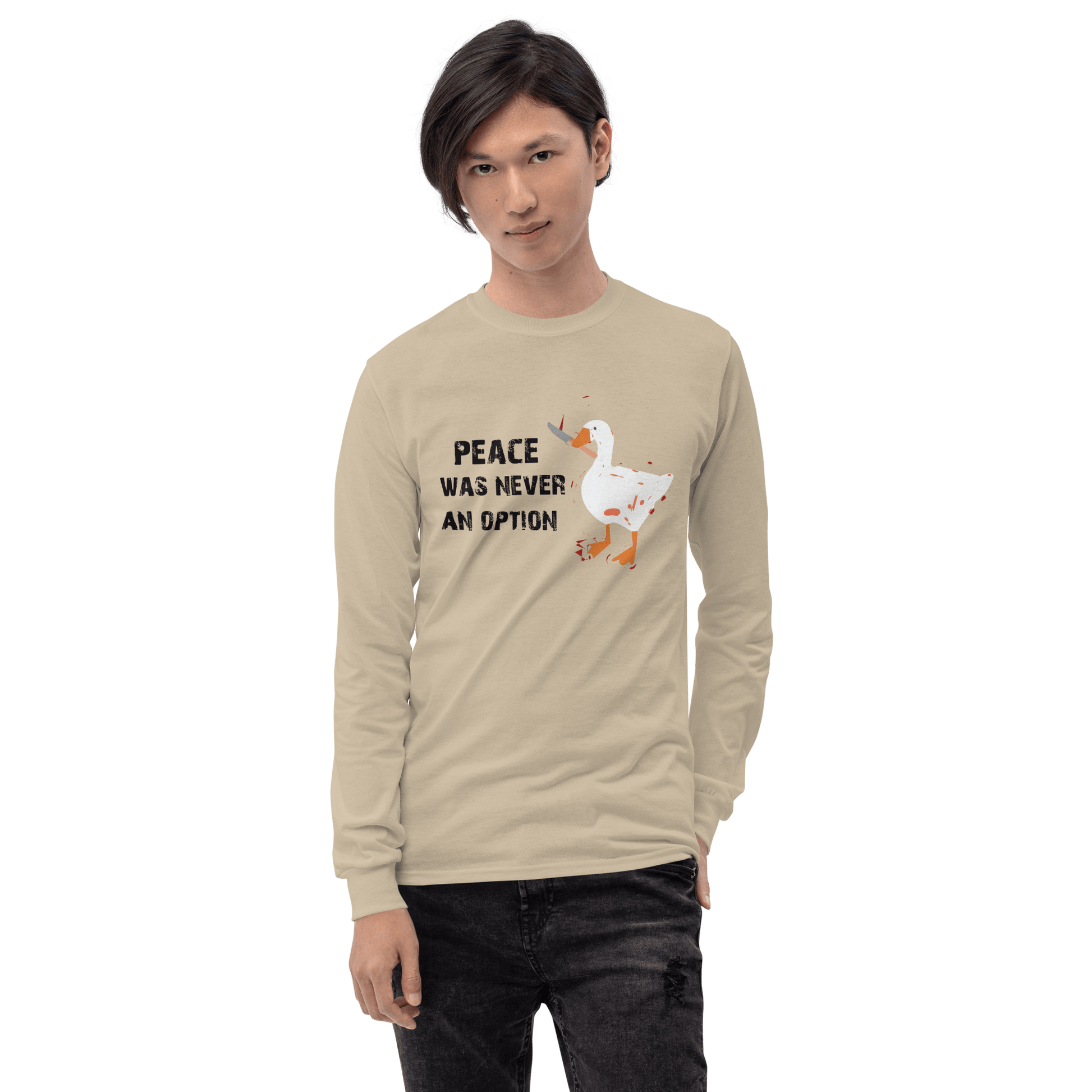 Peace Was Never An Option Long Sleeve T-Shirt Meme - White | Shirtposting
