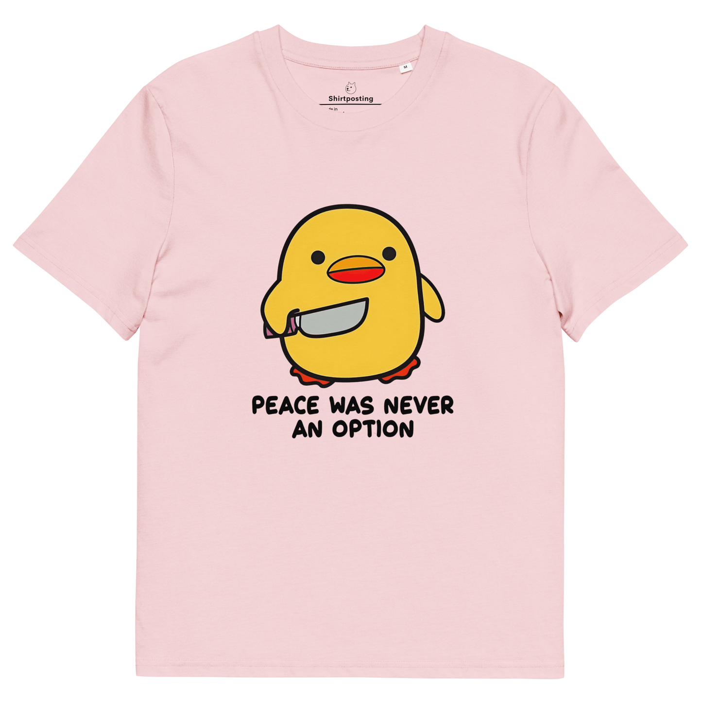 Peace Was Never An Option Premium Organic T-Shirt Meme - Cotton Pink | Shirtposting