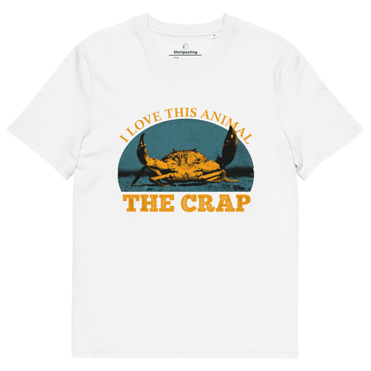 The Crap Premium Organic T-Shirt Meme - White | Shirtposting