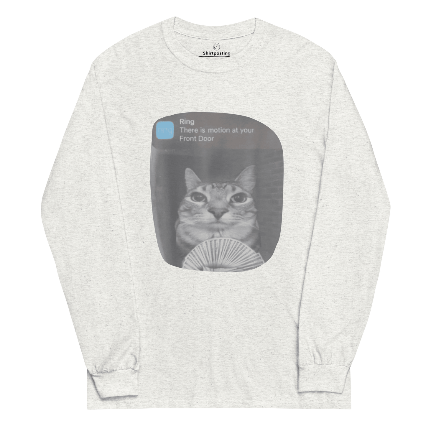 There is Motion at Your Front Door Long Sleeve T-Shirt Meme - Ash | Shirtposting