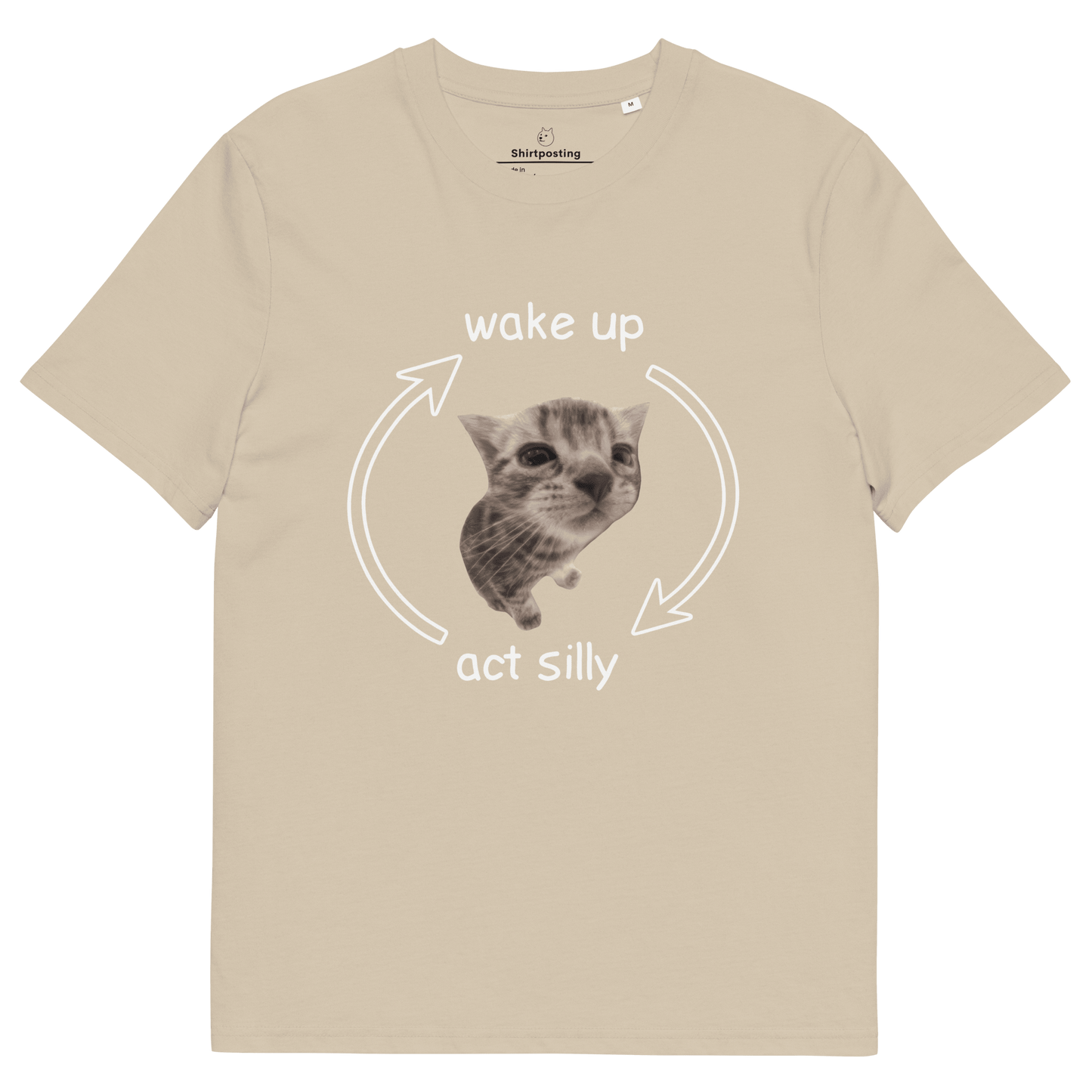 Wake Up - Act Silly Premium Organic T-Shirt Meme - Desert Dust | Shirtposting